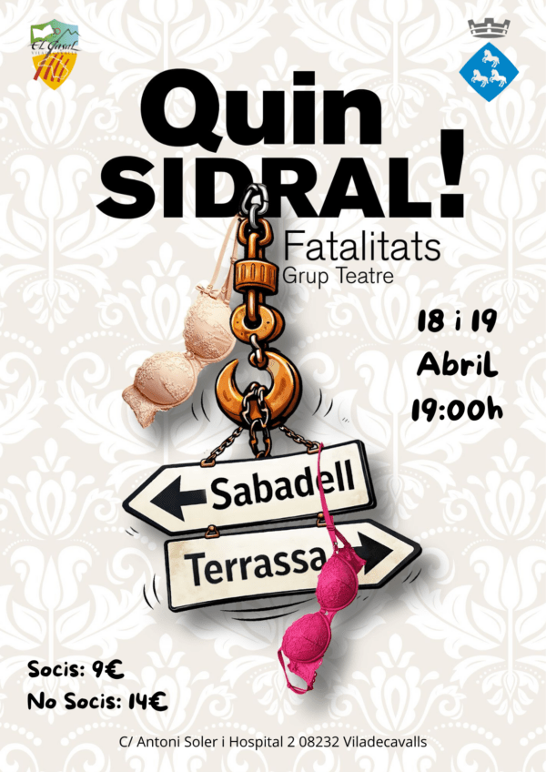 Socis 9€ No Socis 14€ (2) Quin Sidral ! - 3º Cicle de teatre 2026